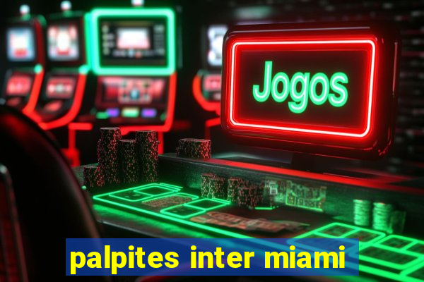 palpites inter miami