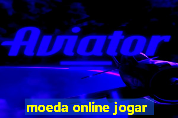 moeda online jogar