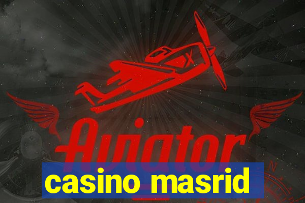 casino masrid