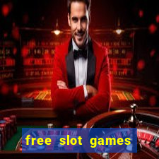 free slot games free slot games