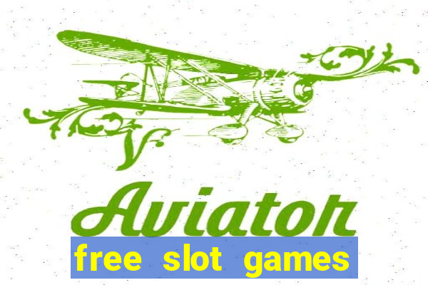 free slot games free slot games