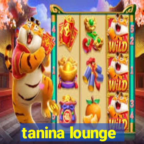 tanina lounge