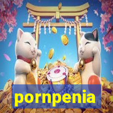 pornpenia