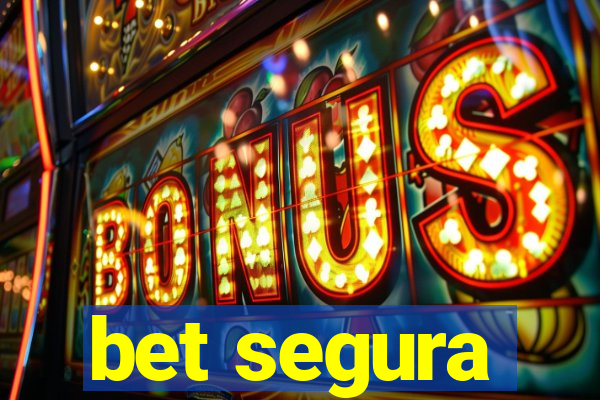 bet segura