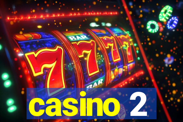 casino 2