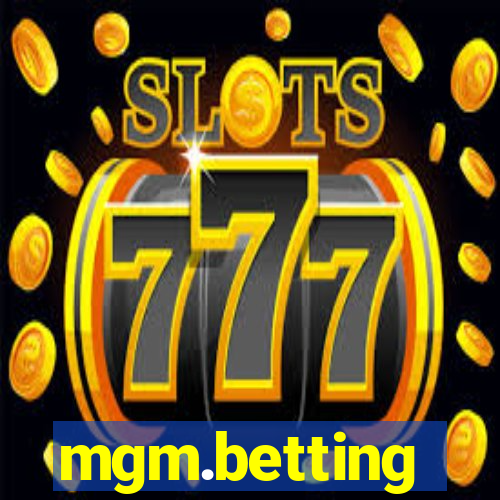 mgm.betting