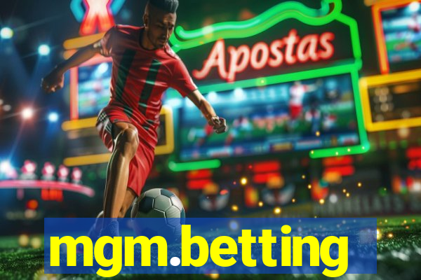 mgm.betting