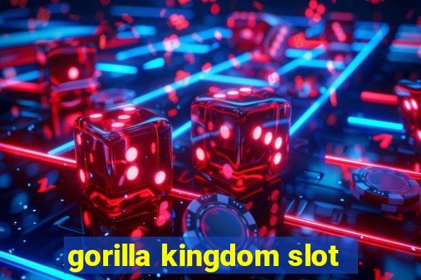 gorilla kingdom slot