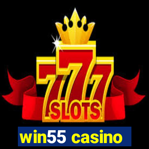 win55 casino