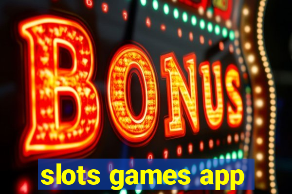 slots games app