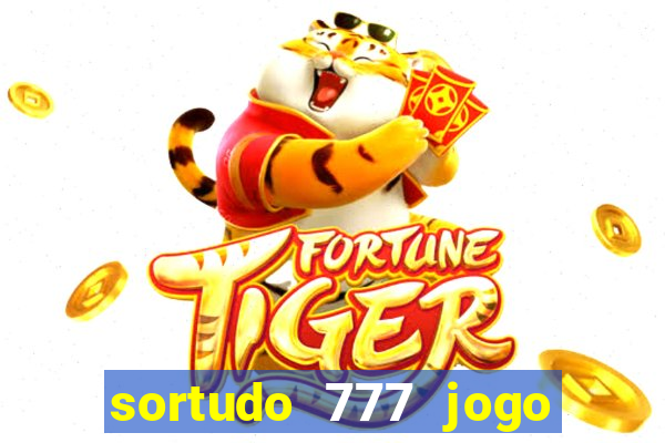 sortudo 777 jogo de cassino