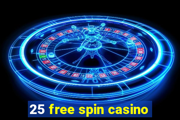 25 free spin casino