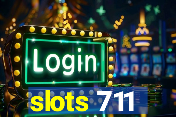 slots 711