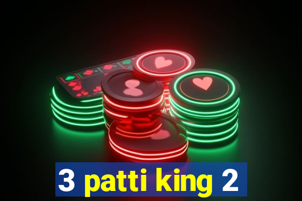 3 patti king 2