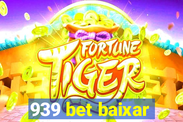 939 bet baixar