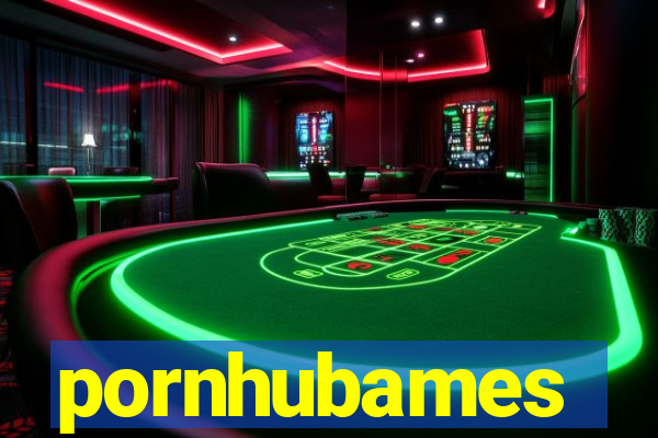 pornhubames