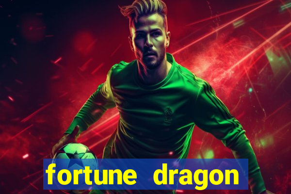 fortune dragon esporte da sorte