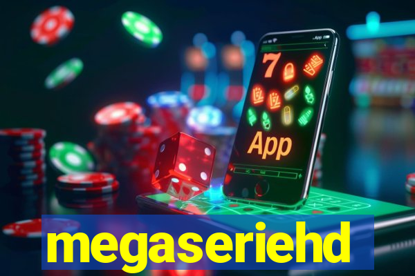 megaseriehd