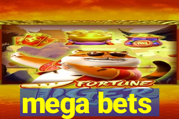 mega bets