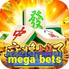 mega bets