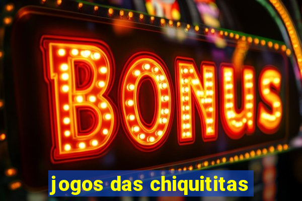 jogos das chiquititas