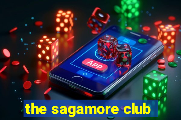 the sagamore club