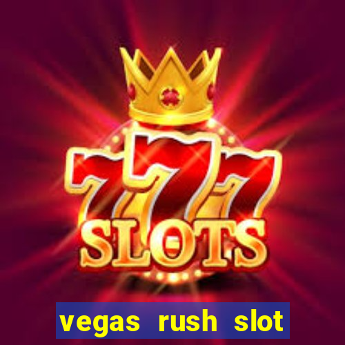 vegas rush slot free play