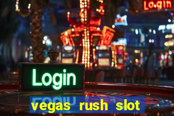 vegas rush slot free play