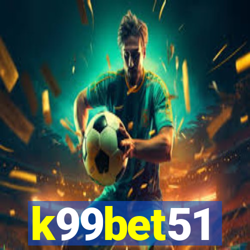 k99bet51