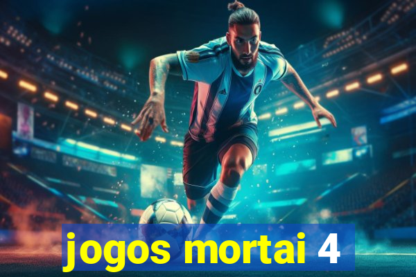 jogos mortai 4