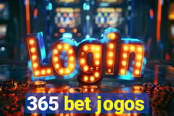 365 bet jogos