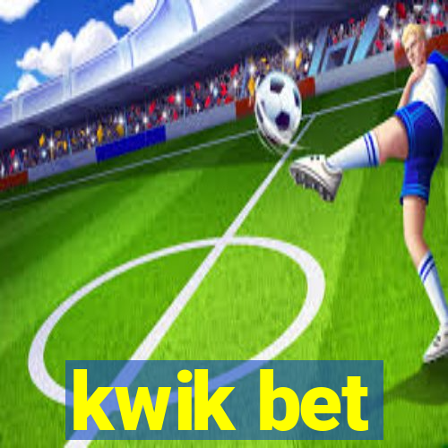 kwik bet