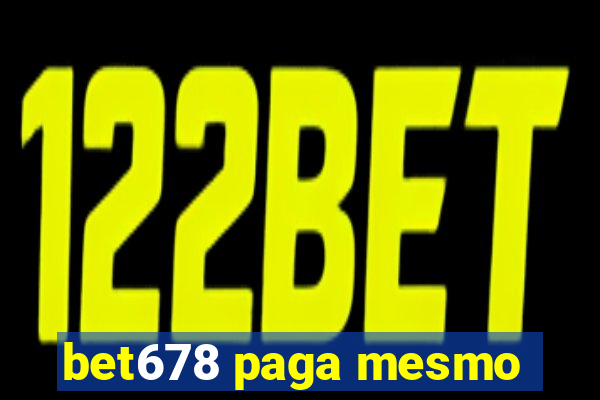 bet678 paga mesmo