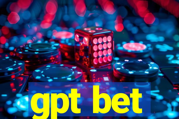 gpt bet