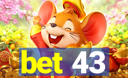 bet 43