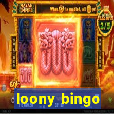 loony bingo