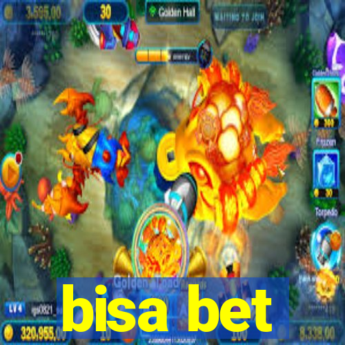 bisa bet