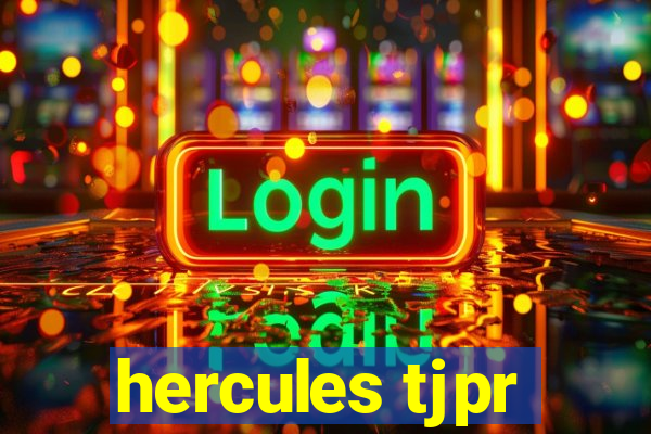 hercules tjpr