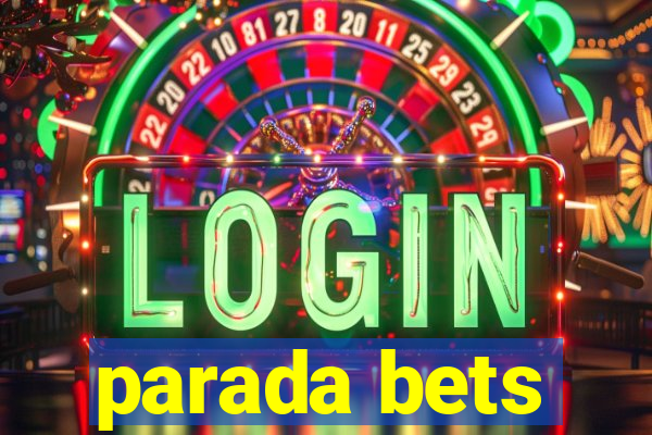 parada bets