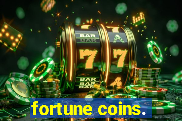 fortune coins.