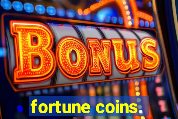 fortune coins.