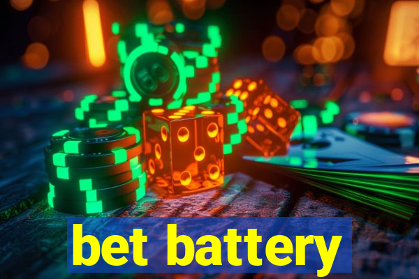 bet battery