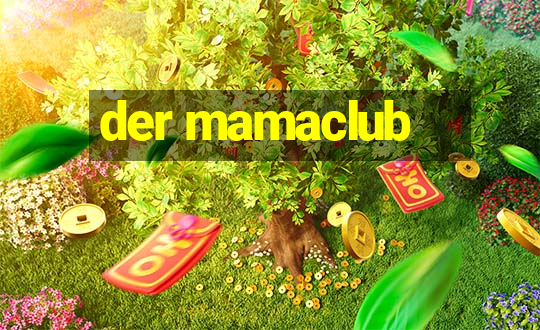 der mamaclub