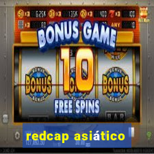 redcap asiático