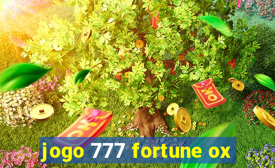 jogo 777 fortune ox