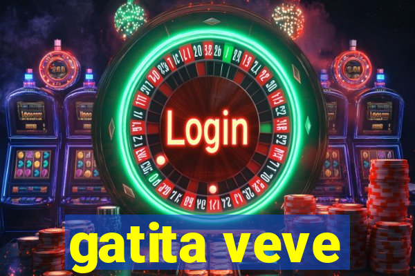 gatita veve