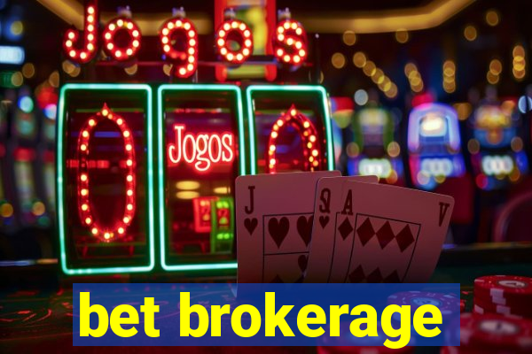 bet brokerage