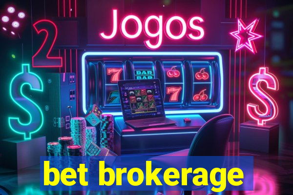 bet brokerage