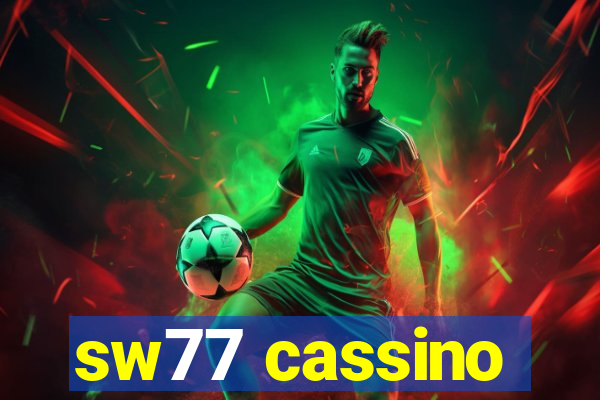 sw77 cassino