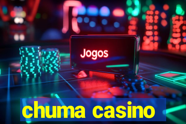 chuma casino